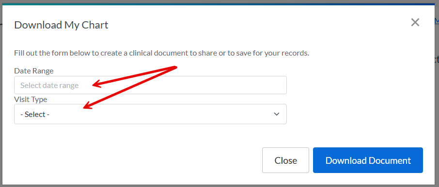 4. Step Four Select Download My Chart and select a Date Range and Visit Type_ Step Four: Select Download My Chart and select a Date Range and Visit Type.